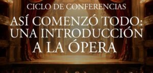 Así comenzó todo: una introducción a la ópera