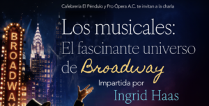 Los musicales: el fascinante universo de Broadway